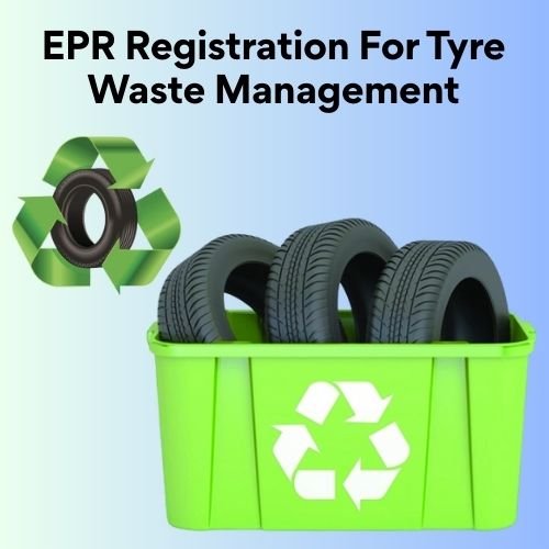 ERP Registration For Tyre Waste